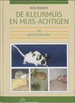 Boek : De Kleurmuis en muis-achtigen als gezelschapsdier, Enlèvement ou Envoi, Neuf, Lapins ou Rongeurs
