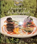 Kruiden op Scholteshof, Boeken, Ophalen of Verzenden, A. Steegmans; R. Souvereyns