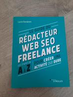 Le guide du rédacteur Web SEO Freelance - Lucie Rondelet, Boeken, Ophalen of Verzenden, Zo goed als nieuw