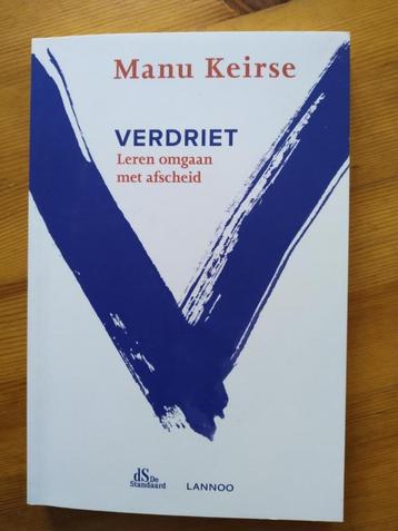 Verdriet - leren omgaan met verdriet - Manu Keirse