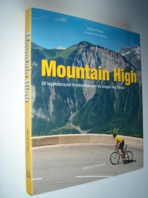Daniel Friebe - Mountain high (Nl-talig) - 50 legendarische, Boeken, Sportboeken, Nieuw, Lopen en Fietsen, Ophalen of Verzenden