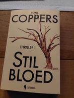 Boek Stil bloed Toni Coppers, Boeken, Thrillers, Ophalen of Verzenden, Zo goed als nieuw, Toni Coppers, België