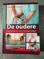 De oudere: een raamwerk voor verpleegkundigen, Livres, Conseil, Aide & Formation, Enlèvement ou Envoi, Neuf