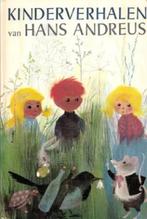 Te Koop Boek KINDERVERHALEN van Hans Andreus, Livres, Livres pour enfants | 4 ans et plus, Garçon ou Fille, Utilisé, Contes (de fées)