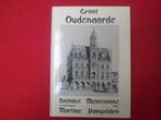 Antoine Meiresonne en Martine Vanwelden: Groot Oudenaarde, Boeken, Ophalen of Verzenden, Nieuw, A. Meiresonne / Vanwelden