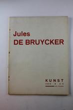 Speciaal nummer Maandblad "KUNST" Jules De Bruycker. 1933, Ophalen of Verzenden, Gelezen