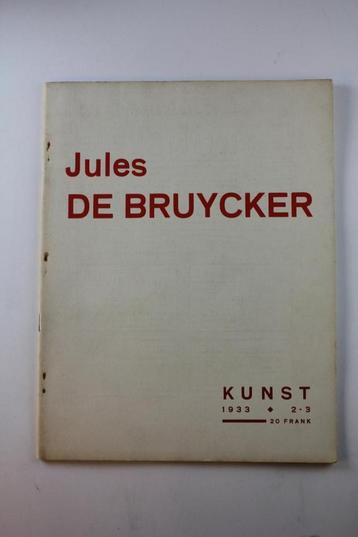 Speciaal nummer Maandblad "KUNST" Jules De Bruycker. 1933 beschikbaar voor biedingen