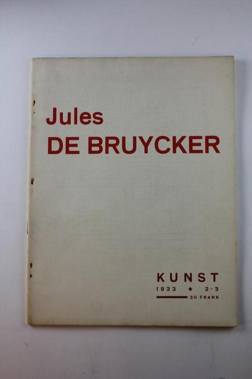 Speciaal nummer Maandblad "KUNST" Jules De Bruycker. 1933, Boeken, Kunst en Cultuur | Beeldend, Gelezen, Ophalen of Verzenden