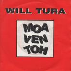 45t Will Tura - Moa Ven Toh, CD & DVD, Vinyles Singles, 7 pouces, En néerlandais, Utilisé, Enlèvement ou Envoi