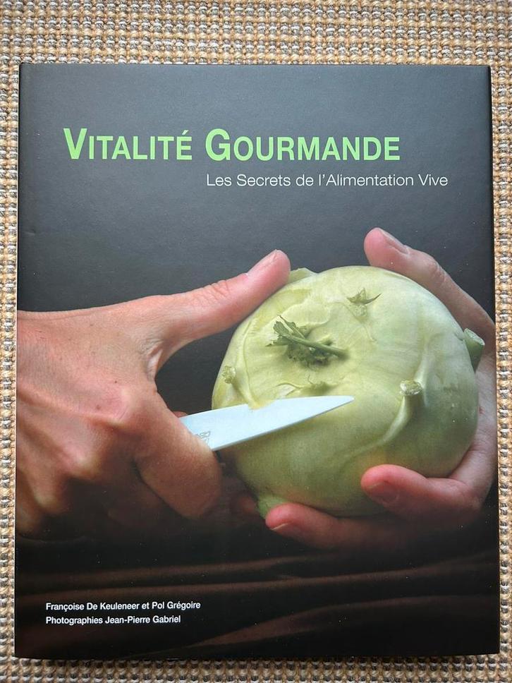 Vitalité gourmande F. De Keuleneer et P. Grégoire, Boeken, Studieboeken en Cursussen, Zo goed als nieuw, Ophalen of Verzenden