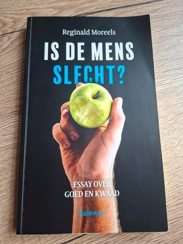 Boek : is de mens slecht / Reginald Moreels  beschikbaar voor biedingen