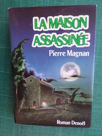La maison assassinée (Pierre Magnan) – 1984 – 304 pages beschikbaar voor biedingen