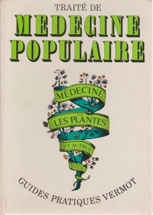 MEDECINE POPULAIRE (J. Veissid) Guides pratiques VERMOT 1973, Boeken, Gezondheid, Dieet en Voeding, Zo goed als nieuw, Kruiden en Alternatief