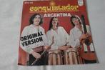 Conquistador – Argentina, Cd's en Dvd's, Vinyl Singles, Gebruikt, Wereldmuziek, 7 inch, Single