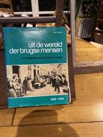 Uit de wereld der Brugse mensen - de fotografie en het leve, 19e eeuw, Guillaume Michiels, Ophalen of Verzenden, Zo goed als nieuw