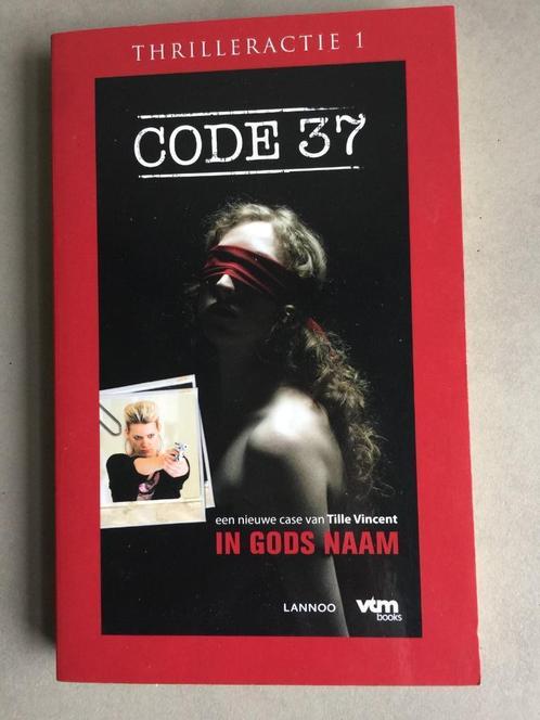 Code 37 : In Gods Naam ( Tille Vincent ), Boeken, Thrillers, België, Ophalen of Verzenden