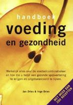 Handboek voeding en gezondheid, Inge en Jan Dries, Boeken, Verzenden, Zo goed als nieuw