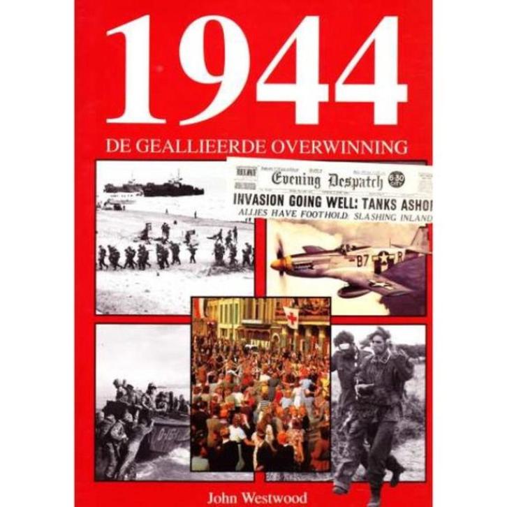 1944 De geallieerde overwinning, Boeken, Oorlog en Militair, Ophalen of Verzenden