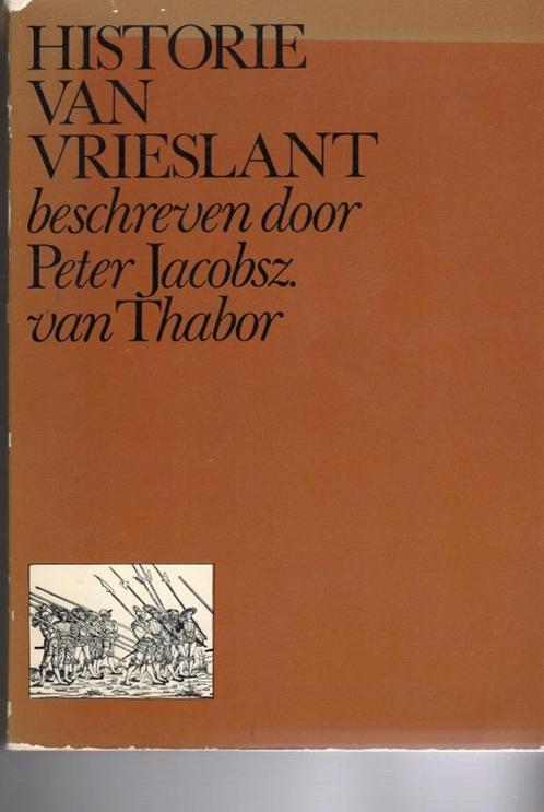 historie van vriesland peter jakobsz.vanthabor/r.steensma2bk, Livres, Histoire nationale, Utilisé, 15e et 16e siècles, Envoi