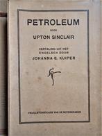 Petroleum [Feuilletonbijlage bij de Notenkraker] - 1928, Boeken, Gelezen, Ophalen of Verzenden, Nederland, Upton Beall Sinclair Jr.