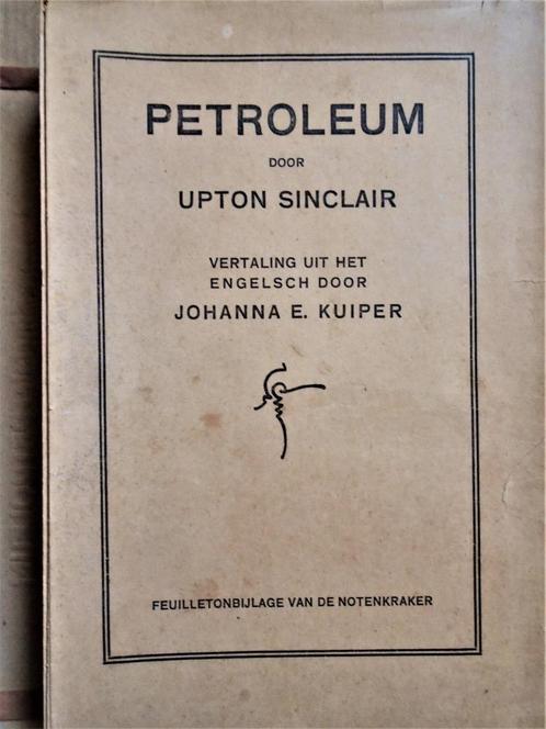 Petroleum [Feuilletonbijlage bij de Notenkraker] - 1928, Boeken, Romans, Gelezen, Nederland, Ophalen of Verzenden