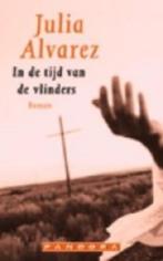 Julia Alvarez : In de tijd van vlinders, Ophalen of Verzenden, Gelezen