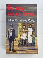 Du sang sur les lianes : Léopold II et son Congo, Boeken, Ophalen of Verzenden, Gelezen, Daniel Vangroenweghe