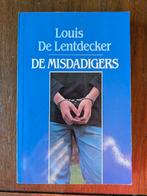 Boek De misdadigers - Louis De Lentdecker, Ophalen, Lentdecker