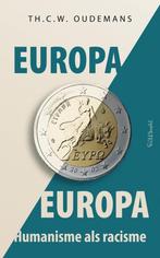 Te Koop Boek EUROPA EUROPA TH.C.W.Oudemans, Boeken, Filosofie, Ophalen of Verzenden, Overige onderwerpen, TH.C.W.Oudemans, Zo goed als nieuw