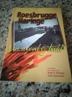 Histoire de Roesbrugge - Haringe, Comme neuf, Enlèvement ou Envoi, Bendeau-Schoonaert