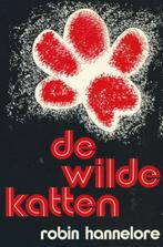Robin Hannelore – De wilde katten Uitgeverij: De Clauwaert λ, Boeken, Verzenden, Nieuw, Robin Hannelore