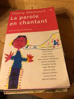LA PAROLE EN CHANTANT, MARICOURT Thierry‎, Boeken, Ophalen of Verzenden, Nieuw, Algemeen