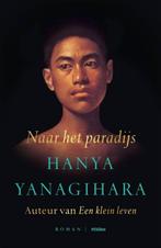 Hanya Yanagihara - Naar het paradijs, Boeken, Ophalen of Verzenden