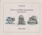 100 Jaar, Leven in de Brouwerijschool Sint-Lieven 1892-1992, Comme neuf, Enlèvement ou Envoi, 20e siècle ou après