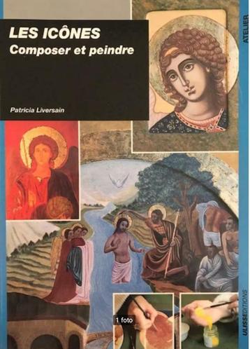 Les icones composer et peindre, Patricia Liversain 