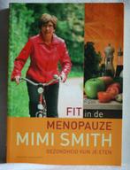 Fit in de menopauze Gezondheid kun je eten, Livres, Santé, Diététique & Alimentation, Autres types, Comme neuf, Mimi Smith, Enlèvement ou Envoi