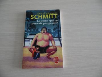 LE SUMO QUI NE POUVAIT PAS GROSSIR   ERIC-EMMANUEL SCHMITT beschikbaar voor biedingen