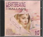 CD Heartbreaking Ballads vol 10, Cd's en Dvd's, Cd's | Verzamelalbums, Pop, Ophalen of Verzenden, Zo goed als nieuw