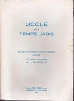 UCCLE au temps jadis - 3e édition par L. Quievreux - 1969, Livres, Histoire nationale, QUIEVREUX, Utilisé, Enlèvement ou Envoi