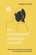 De emotioneel afwezige moeder - Jasmin Lee Cori, Boeken, Ophalen of Verzenden