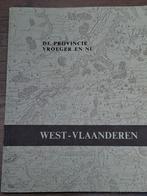 West Vlaanderen vroeger en nu, Ophalen of Verzenden