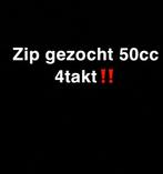 [Gezocht] zip 50cc 4t | Max 1500€, Fietsen en Brommers, Ophalen, Zip, Benzine, 50 cc