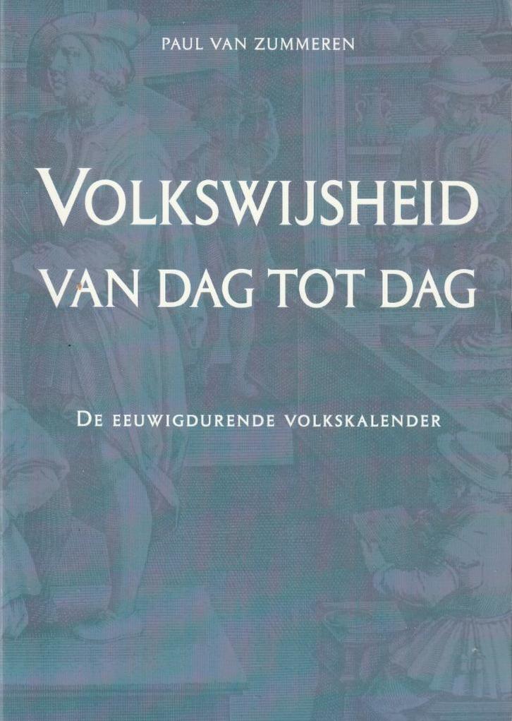 Volkswijsheid van dag tot dag, De eeuwigdurende volkskalende, Boeken, Overige Boeken, Ophalen of Verzenden