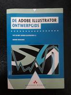 Adobe Illustrator - Ontwerpgids, Livres, Informatique & Ordinateur, Comme neuf, Logiciel, Hennie Hooghuis, Envoi