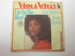 Viola Wills  Up On The Roof  Let Me Be Your Rock 7" 1980, Cd's en Dvd's, Vinyl Singles, Gebruikt, Ophalen of Verzenden, R&B en Soul