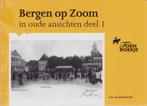 Bergen op Zoom in oude ansichten - deel 1 - Toenboekje, Ophalen of Verzenden, Zo goed als nieuw, J.H. van Mosselveld