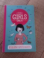 Boek For Girls Only : Ellen in de spotlights (deel 15), Boeken, Kinderboeken | Jeugd | 10 tot 12 jaar, Ophalen of Verzenden, Zo goed als nieuw