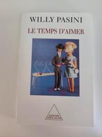 Livre de Willy Pasini Le temps d'aimer psychologie du couple, Ophalen of Verzenden, Zo goed als nieuw, Persoonlijkheidsleer, Willy Pasini