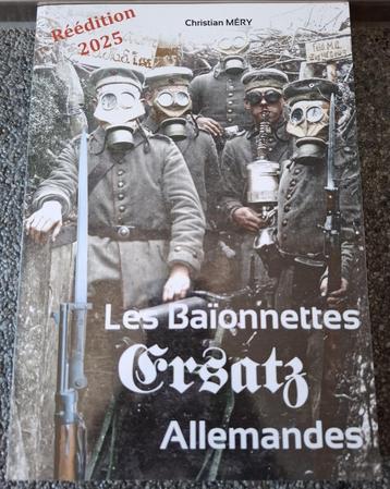Les Baionnettes Ersatz Allemandes ( Nouveau livre 2025 ! ) beschikbaar voor biedingen