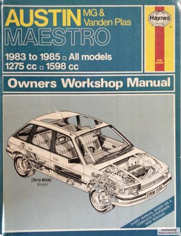 Haynes Owners Workshop Manual Austin MG & Vanden Plas Maestr